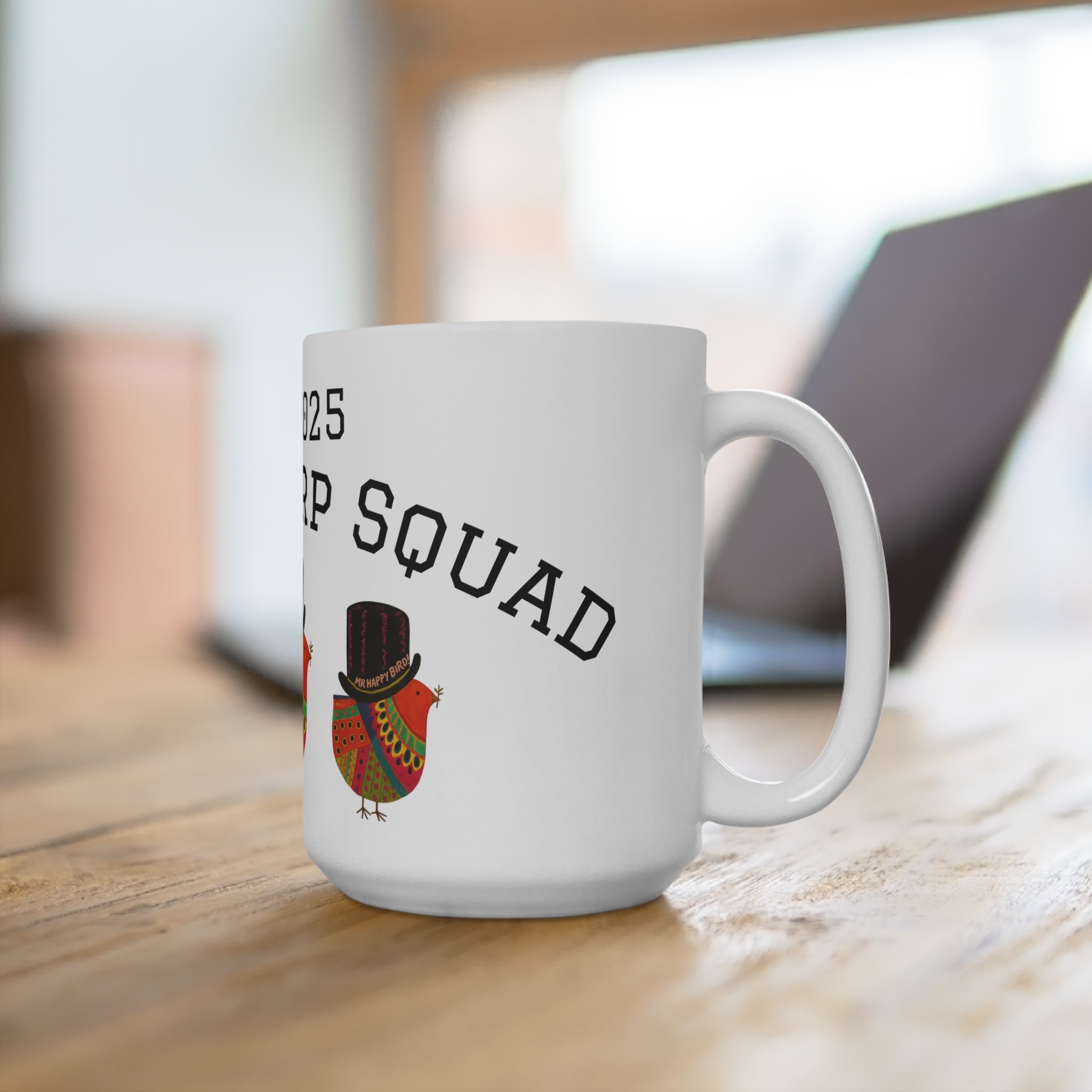 Mr. Happy Bird 2025 Chirp Squad Mug, Cheerful Coffee Cup, Unique Gift for Bird Lovers, Fun Kitchen Decor, Vibrant Drinkware