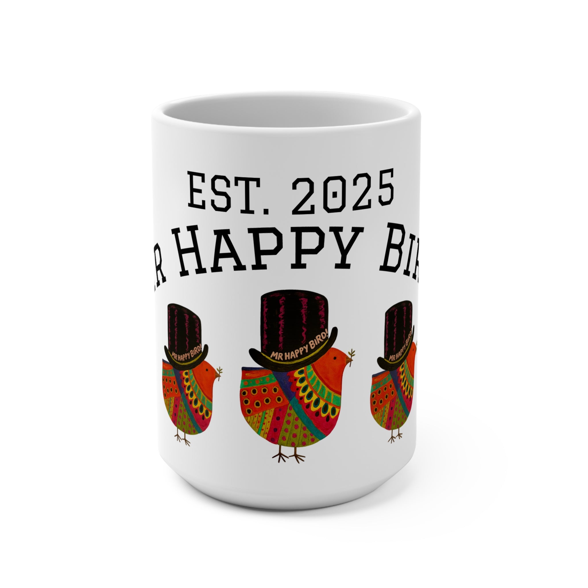 Mr. Happy Bird 2025 Mug, Cheerful Coffee Cup, Unique Gift for Bird Lovers, Fun Kitchen Decor, Vibrant Drinkware